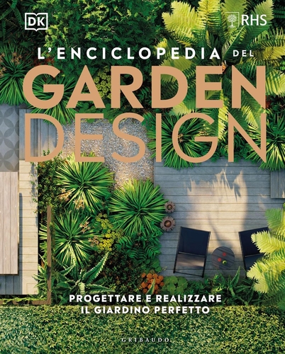 Libri Enciclopedia Del Garden Design. Progettare E Realizzare Il Giardino Perfetto (L') NUOVO SIGILLATO, EDIZIONE DEL 27/02/2024 SUBITO DISPONIBILE