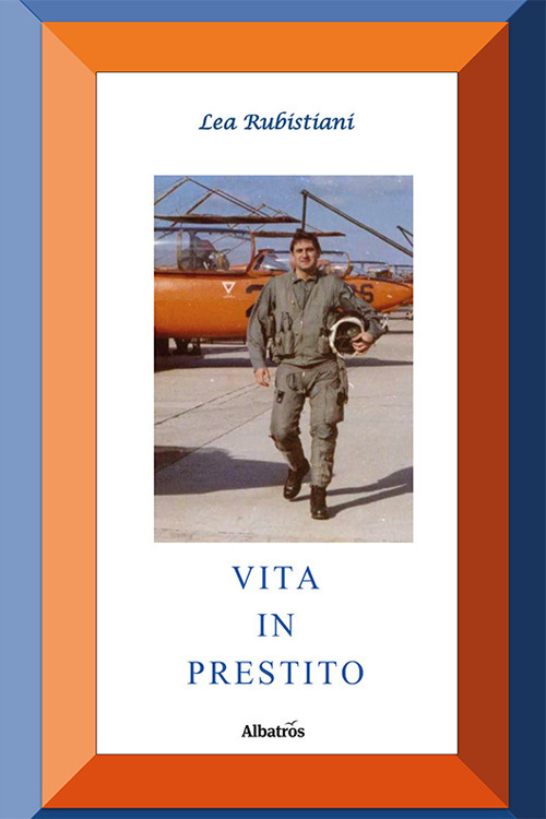 Libri Rubistiani Lea - Vita In Prestito NUOVO SIGILLATO, EDIZIONE DEL 05/12/2023 SUBITO DISPONIBILE
