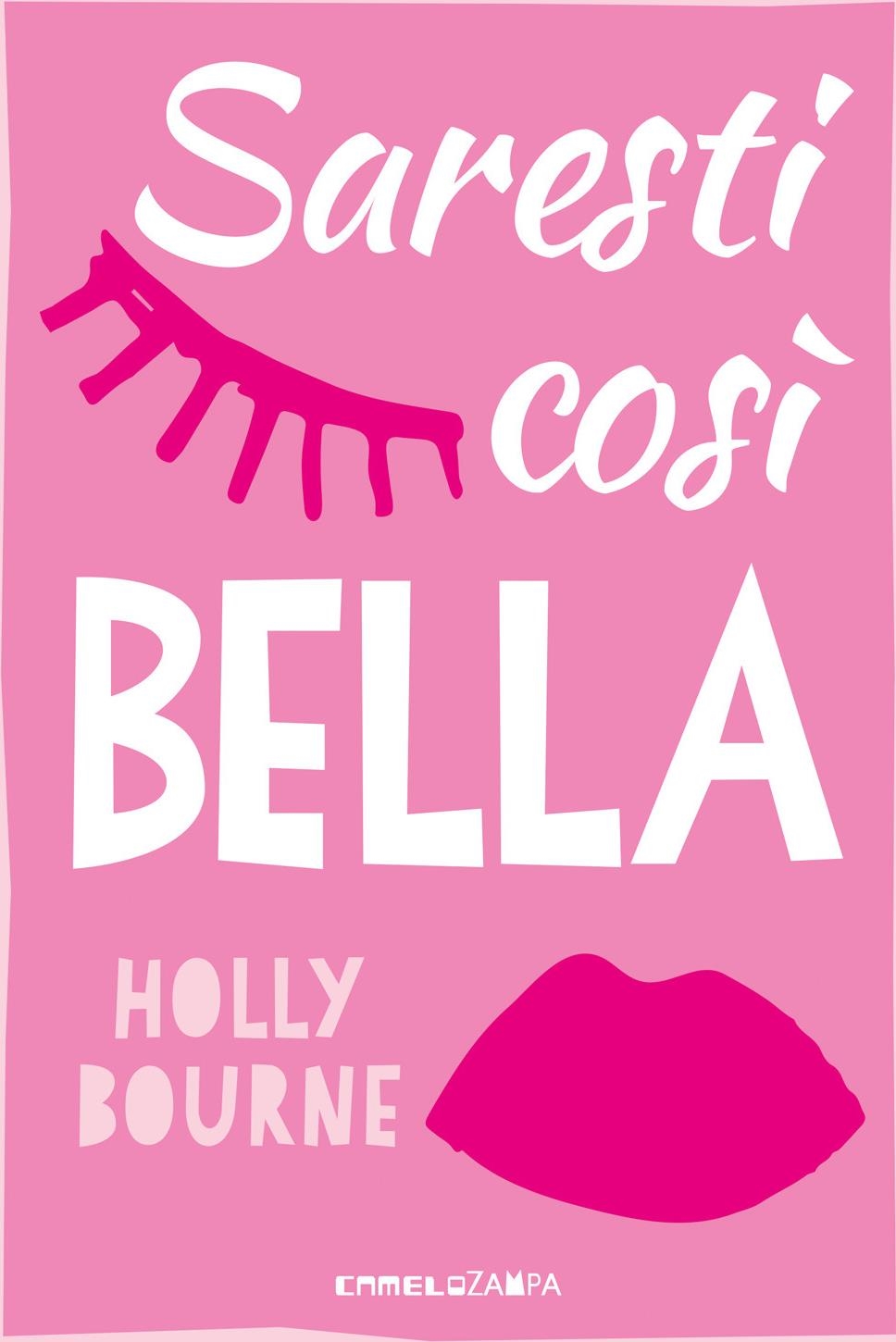 Libri Holly Bourne - Saresti Cosi Bella. Ediz. Multilingue NUOVO SIGILLATO, EDIZIONE DEL 01/03/2024 SUBITO DISPONIBILE