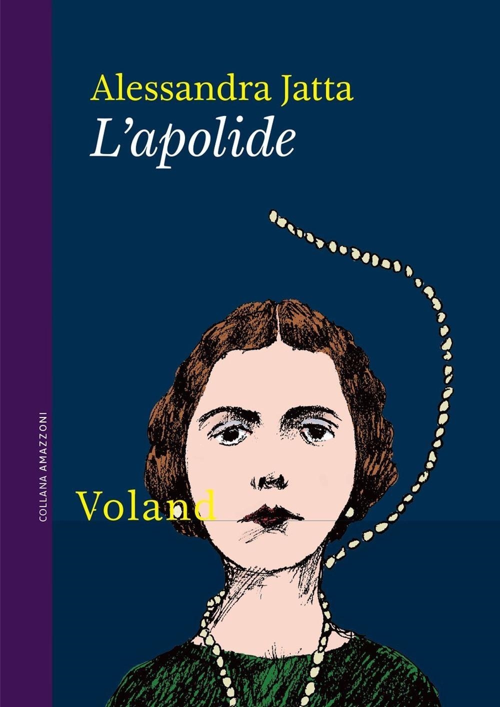 Libri Jatta Alessandra - L' Apolide NUOVO SIGILLATO, EDIZIONE DEL 09/02/2024 SUBITO DISPONIBILE