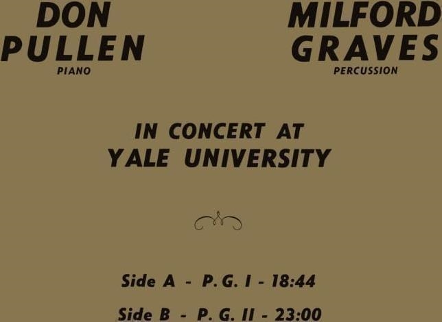 Vinile Milford Graves & Don Pullen - In Concert At Yale University NUOVO SIGILLATO EDIZIONE DEL SUBITO DISPONIBILE