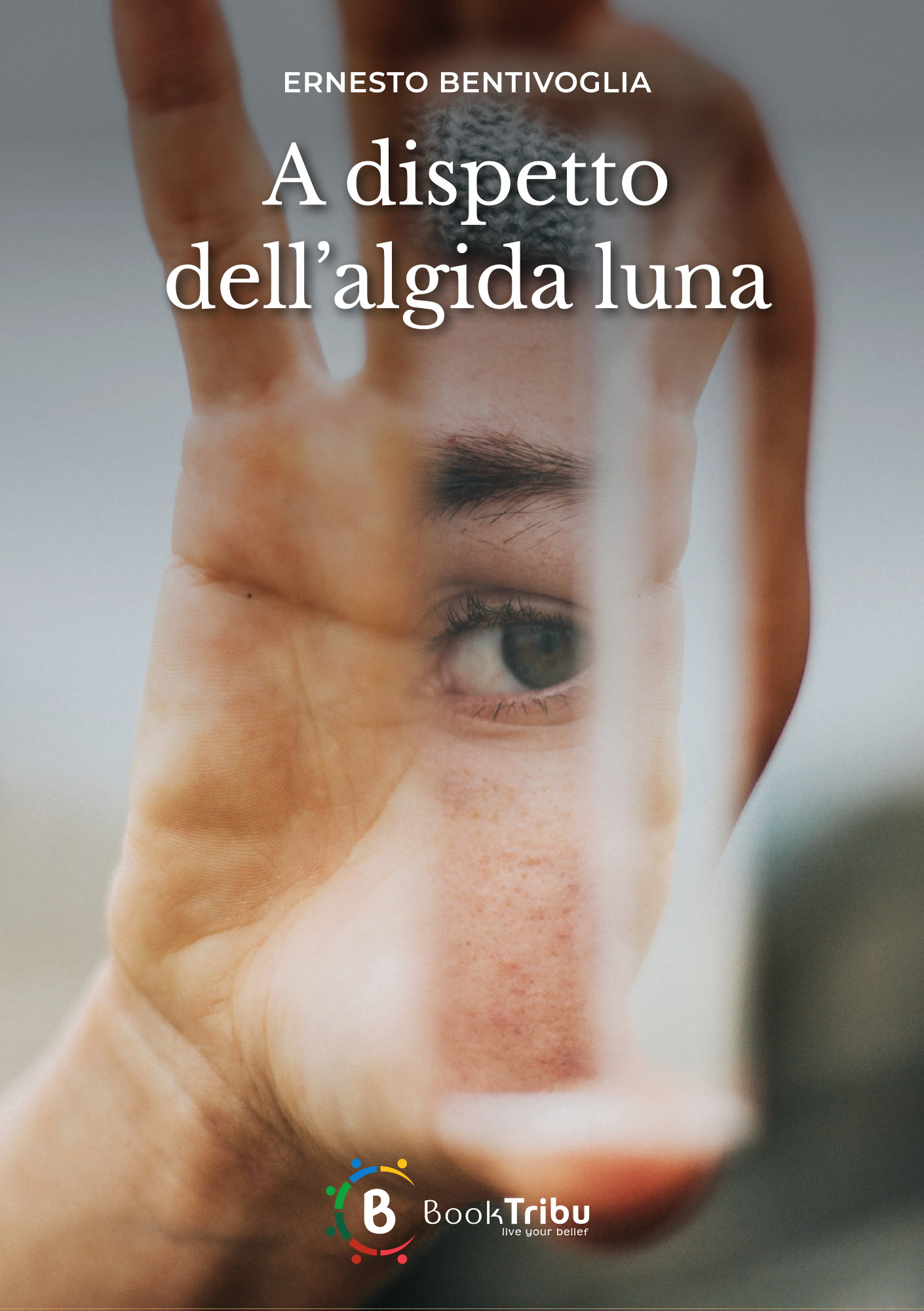 Libri Ernesto Bentivoglia - A Dispetto Dell'Algida Luna NUOVO SIGILLATO, EDIZIONE DEL 23/09/2023 SUBITO DISPONIBILE