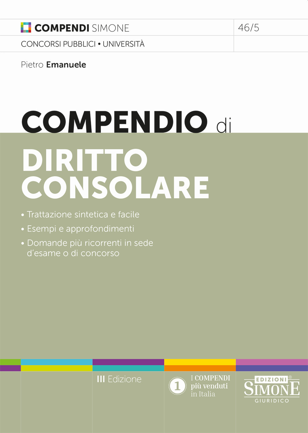 Libri Pietro Emanuele - Compendio Di Diritto Consolare NUOVO SIGILLATO, EDIZIONE DEL 23/09/2023 SUBITO DISPONIBILE