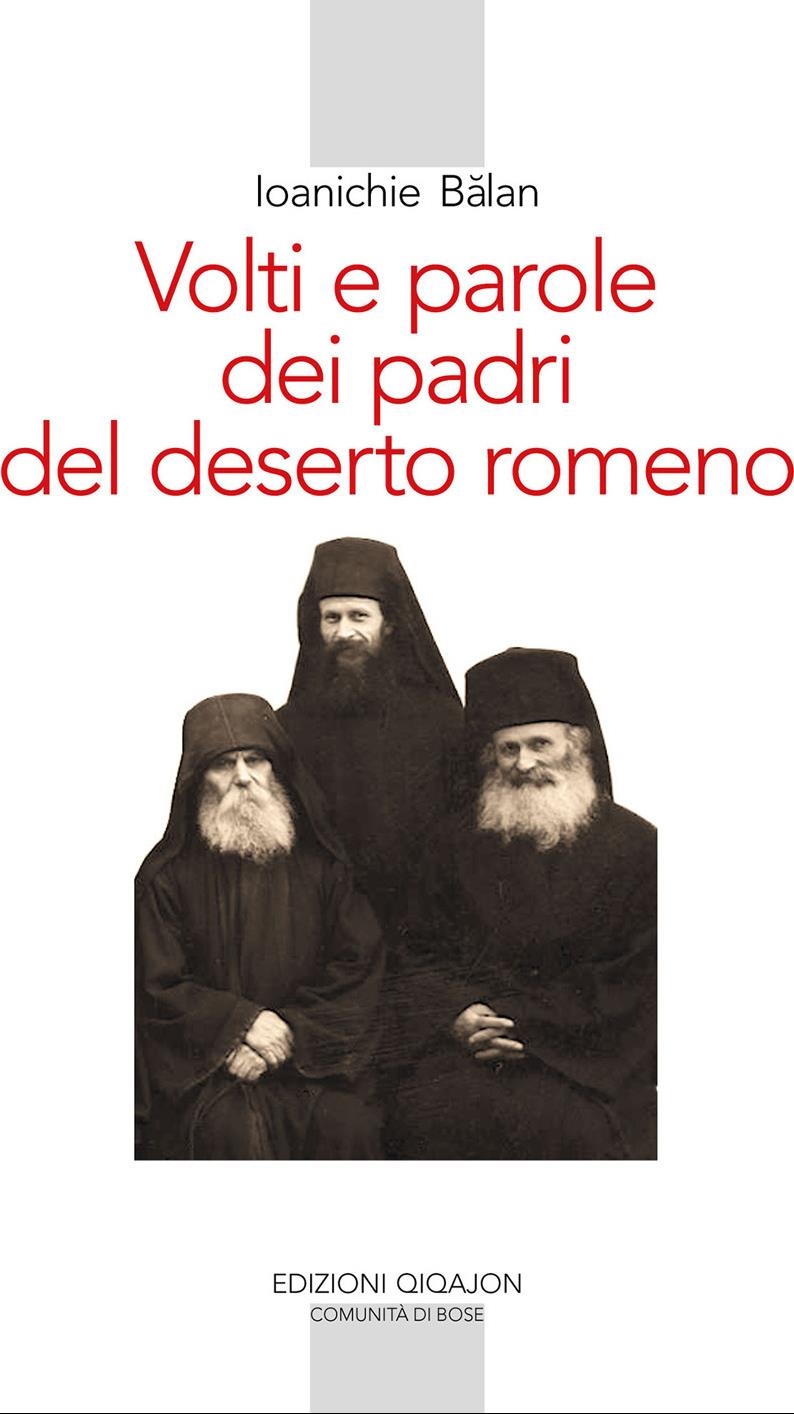 Libri Balan Ioanichie - Volti E Parole Dei Padri Del Deserto Romeno. Ediz. Ampliata NUOVO SIGILLATO, EDIZIONE DEL 24/01/2024 SUBITO DISPONIBILE