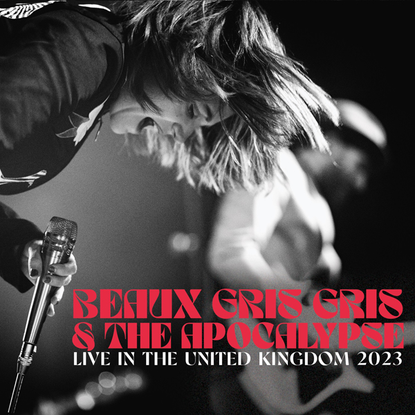 Vinile Beaux Gris Gris & The Apocalypse - Live In The United Kingdom 2023 (2 Lp) NUOVO SIGILLATO, EDIZIONE DEL 28/09/2023 SUBITO DISPONIBILE