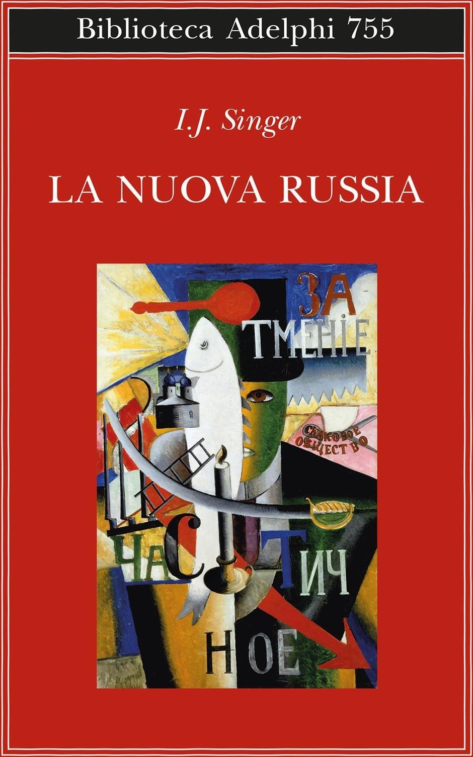 Libri Singer Israel Joshua - La Nuova Russia NUOVO SIGILLATO, EDIZIONE DEL 20/02/2024 SUBITO DISPONIBILE