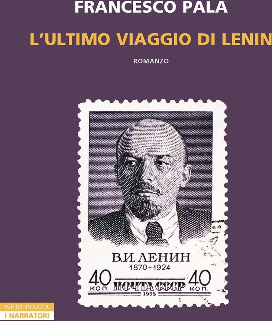 Libri Francesco Pala - L' Ultimo Viaggio Di Lenin NUOVO SIGILLATO, EDIZIONE DEL 16/01/2024 SUBITO DISPONIBILE