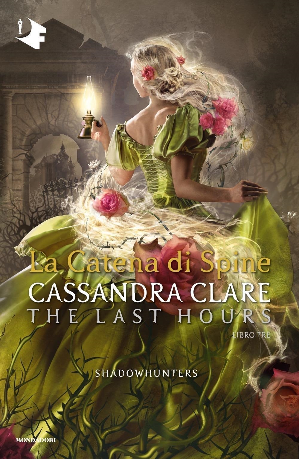 Libri Cassandra Clare - La Catena Di Spine. Shadowhunters. The Last Hours Vol 03 NUOVO SIGILLATO, EDIZIONE DEL 26/03/2024 SUBITO DISPONIBILE