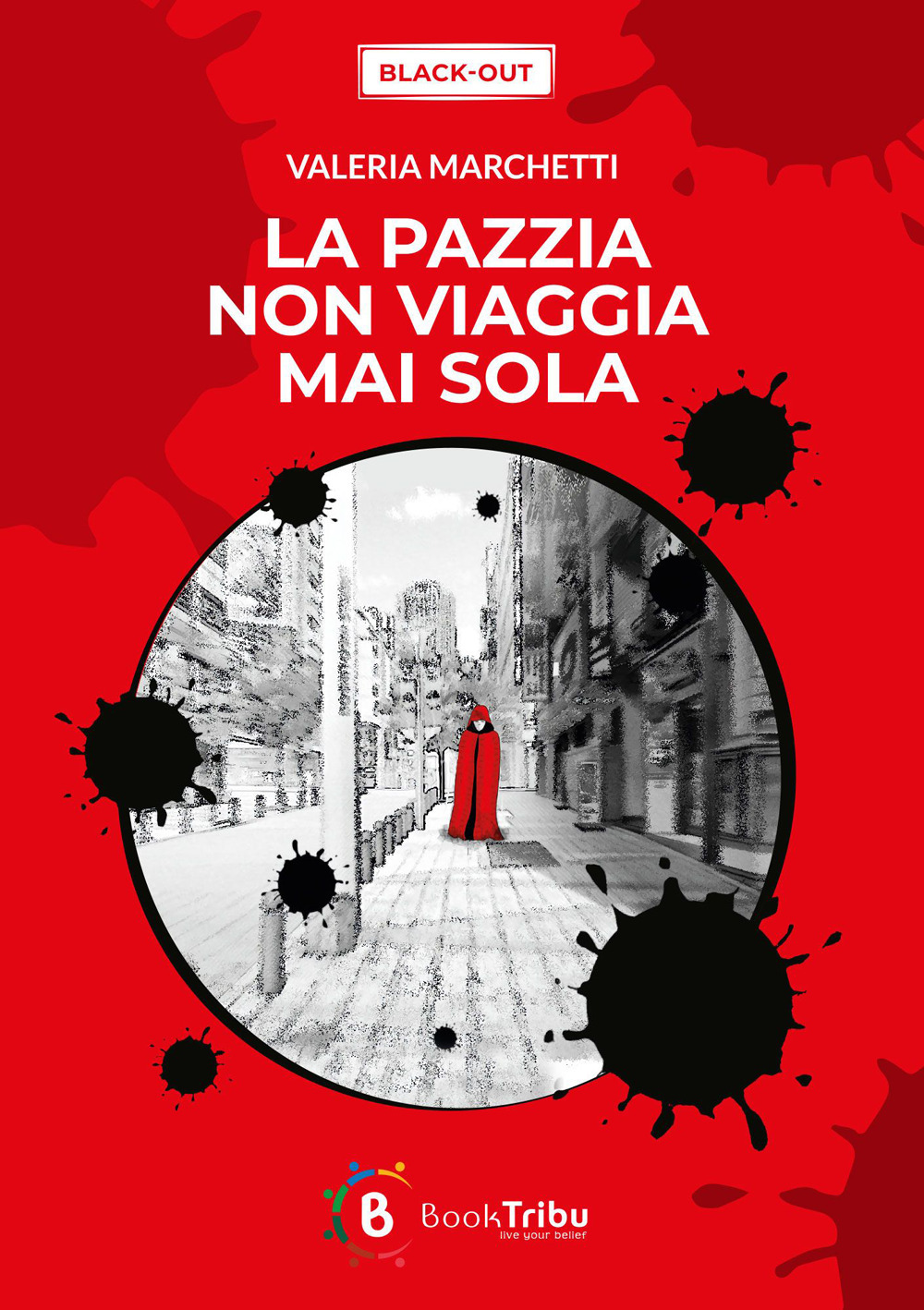 Libri Valeria Marchetti - La Pazzia Non Viaggia Mai Sola NUOVO SIGILLATO, EDIZIONE DEL 07/10/2023 SUBITO DISPONIBILE