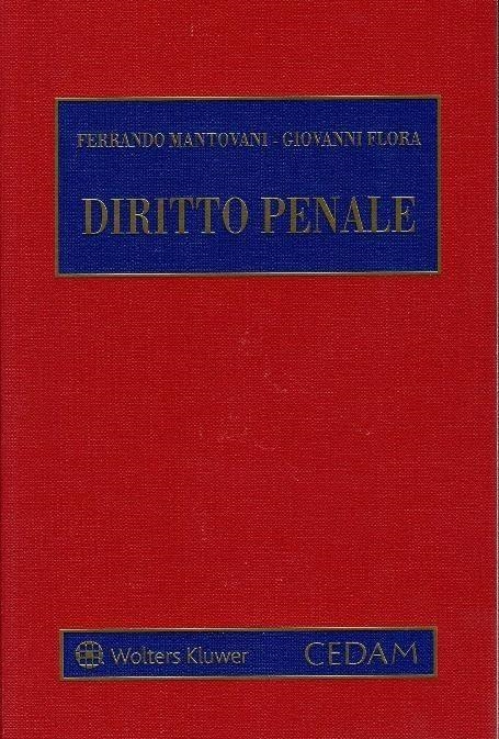 Libri Ferrando Mantovani / Giovanni Flora - Diritto Penale NUOVO SIGILLATO, EDIZIONE DEL 05/10/2023 SUBITO DISPONIBILE