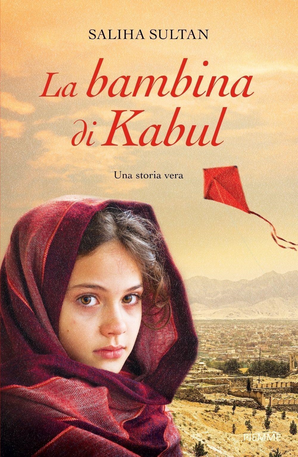 Libri Sultan Saliha - La Bambina Di Kabul NUOVO SIGILLATO, EDIZIONE DEL 09/04/2024 SUBITO DISPONIBILE