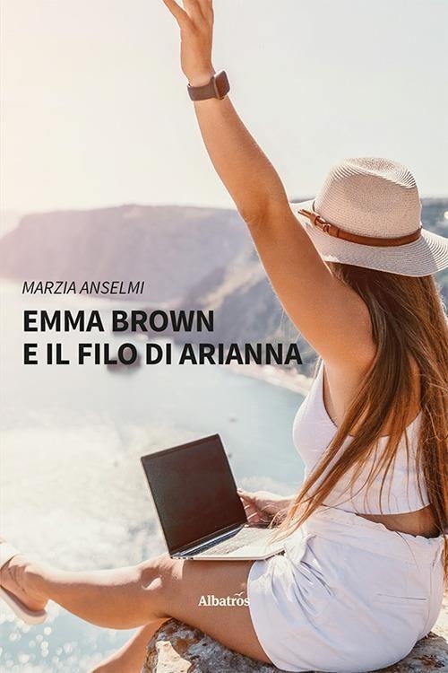 Libri Anselmi Marzia - Emma Brown E Il Filo Di Arianna NUOVO SIGILLATO, EDIZIONE DEL 03/01/2024 SUBITO DISPONIBILE