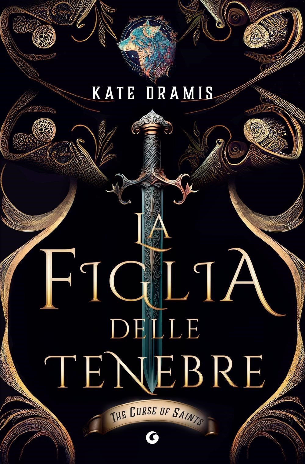 Libri Dramis Kate - La Figlia Delle Tenebre. The Curse Of Saints NUOVO SIGILLATO, EDIZIONE DEL 27/03/2024 SUBITO DISPONIBILE