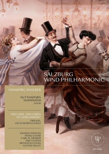 Music Dvd Salzburg Wind Philharmonic - Freunde, Das Leben Ist Lebenswert! NUOVO SIGILLATO, EDIZIONE DEL 05/10/2023 SUBITO DISPONIBILE