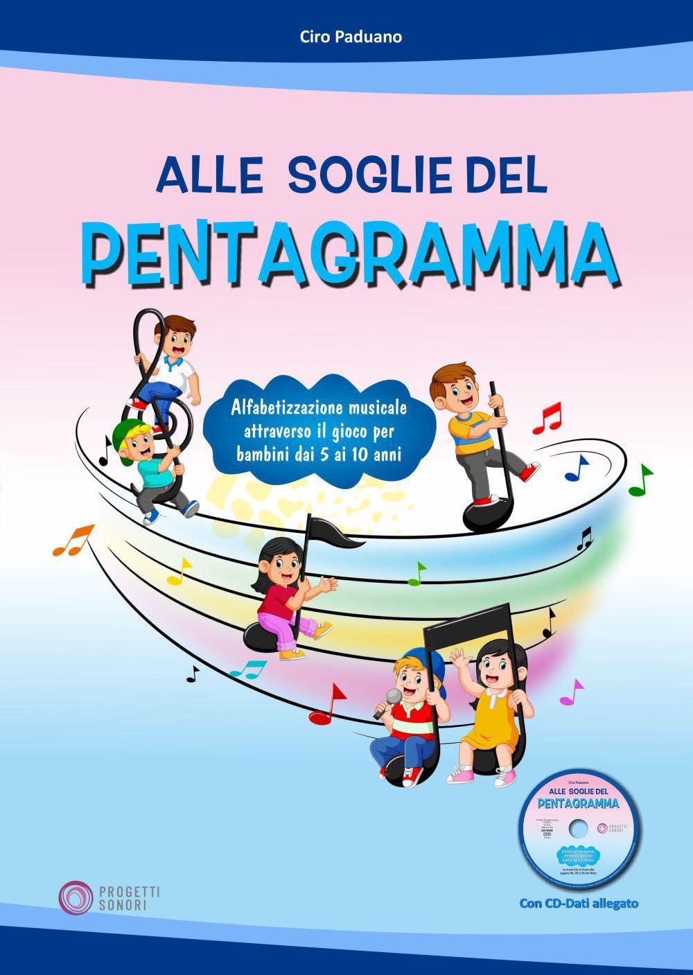 Libri Ciro Paduano - Alle Soglie Del Pentagramma. Con CD-ROM NUOVO SIGILLATO, EDIZIONE DEL 04/10/2023 SUBITO DISPONIBILE