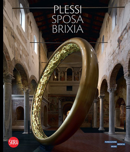 Libri Plessi Sposa Brixia. Ediz. Italiana E Inglese NUOVO SIGILLATO, EDIZIONE DEL 17/10/2023 SUBITO DISPONIBILE