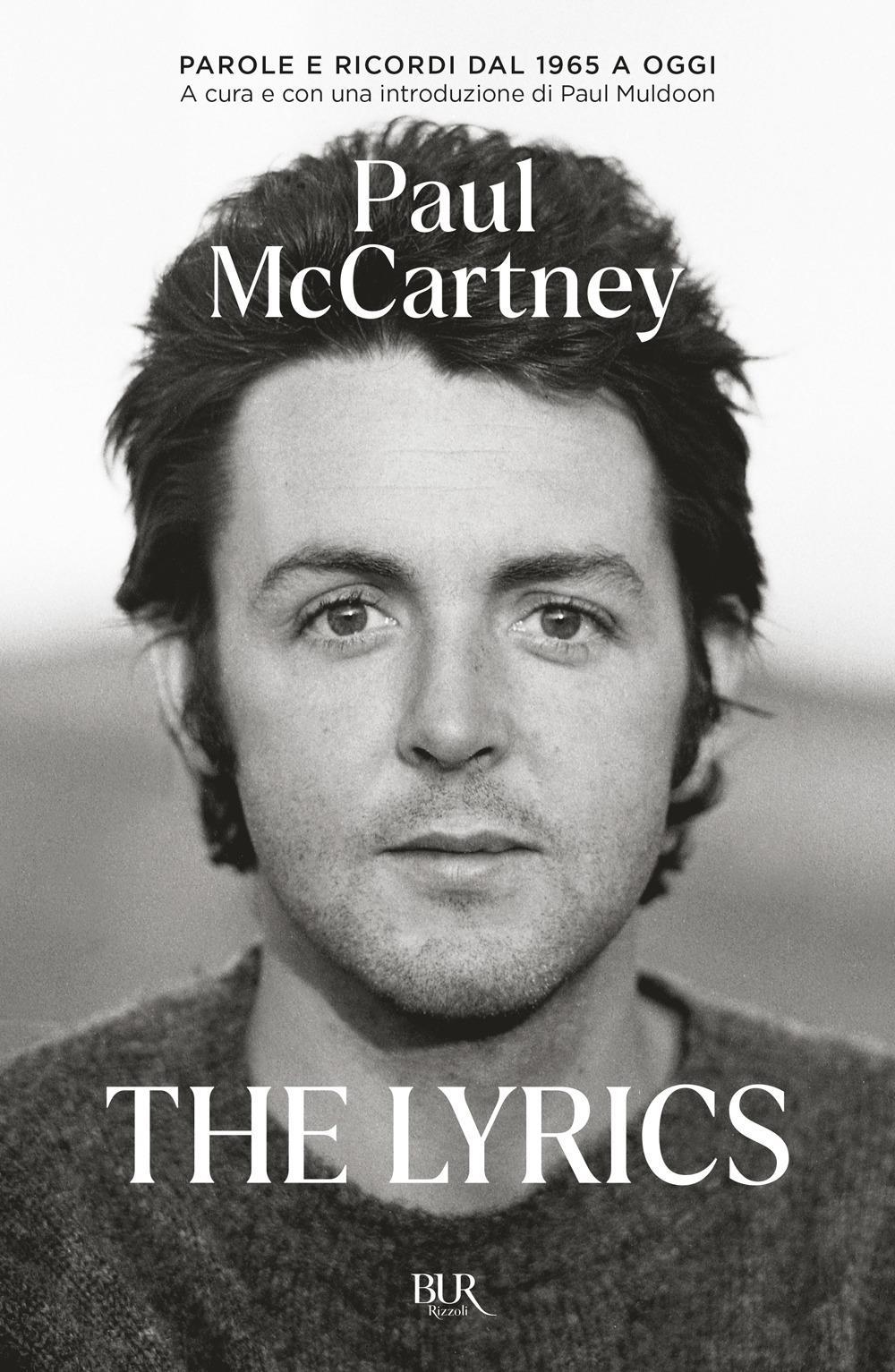 Libri Paul McCartney - The Lyrics NUOVO SIGILLATO, EDIZIONE DEL 09/04/2024 SUBITO DISPONIBILE