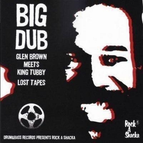 Vinile Big Dub: Glen Brown Meets King Tubby Lost Tapes NUOVO SIGILLATO, EDIZIONE DEL 15/11/2023 SUBITO DISPONIBILE