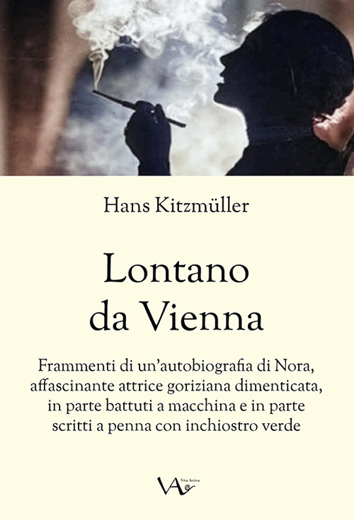 Libri Hans Kitzmüller - Lontano Da Vienna NUOVO SIGILLATO, EDIZIONE DEL 25/10/2023 SUBITO DISPONIBILE