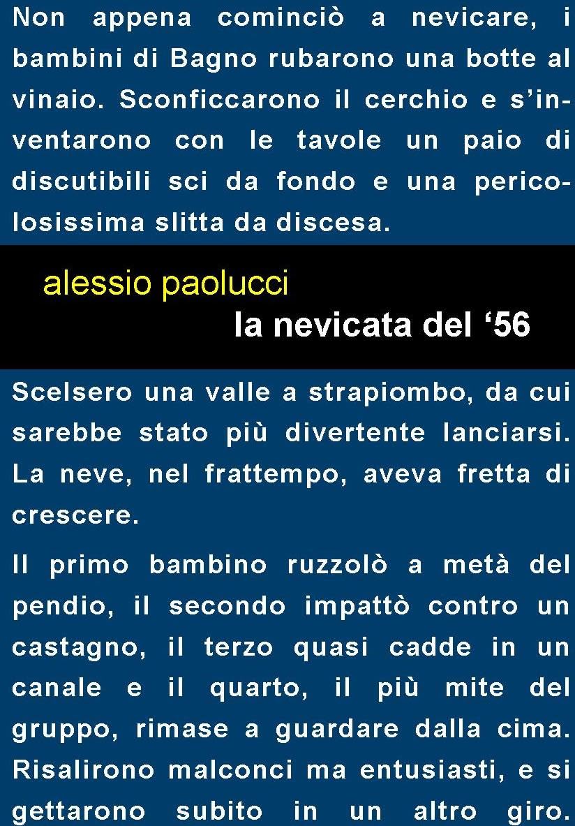 Libri Alessio Paolucci - La Nevicata Del '56 NUOVO SIGILLATO, EDIZIONE DEL 06/10/2023 SUBITO DISPONIBILE
