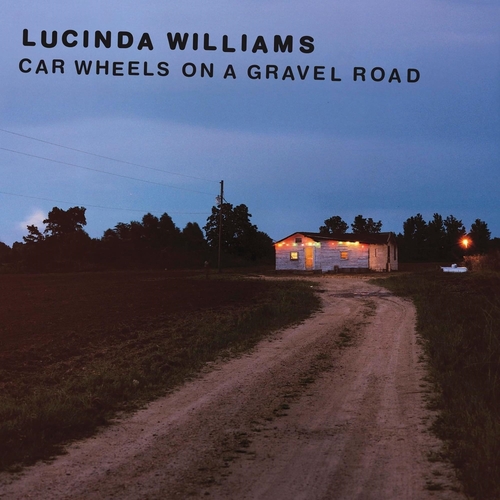 Vinile Lucinda Williams - Car Wheels On A Gravel Road NUOVO SIGILLATO, EDIZIONE DEL 01/12/2023 SUBITO DISPONIBILE