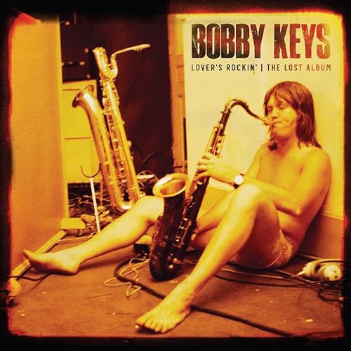 Vinile Bobby Keys - Lover's Rockin - The Lost Album NUOVO SIGILLATO, EDIZIONE DEL 01/12/2023 SUBITO DISPONIBILE