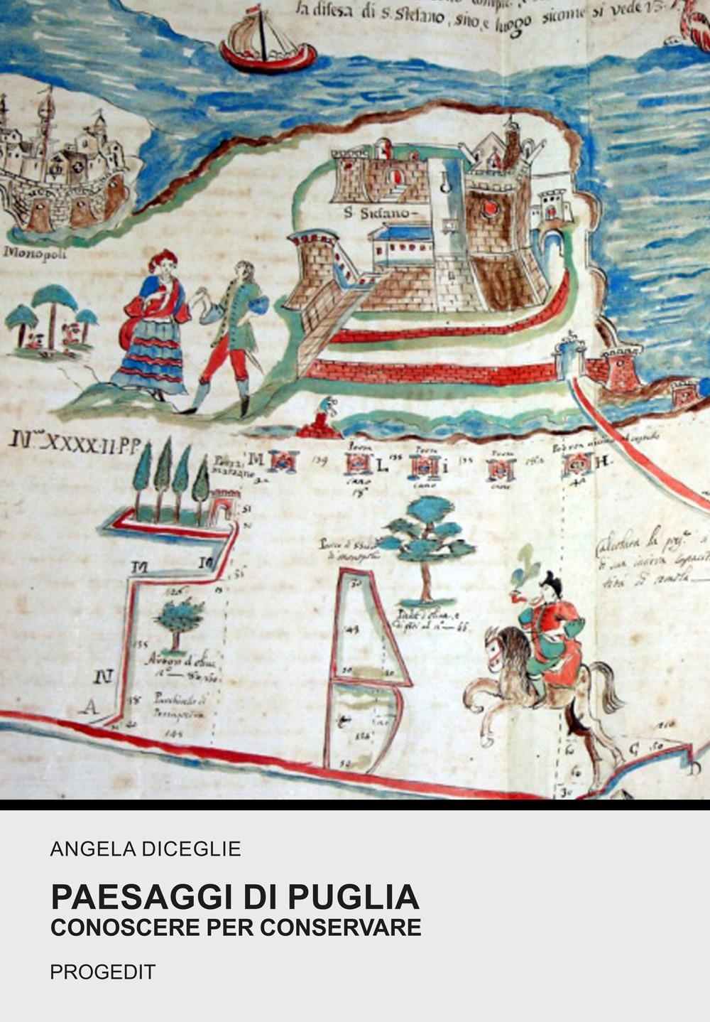 Libri Angela Diceglie - Paesaggi Di Puglia. Conoscere Per Conservare. Ediz. A Colori NUOVO SIGILLATO, EDIZIONE DEL 06/10/2023 SUBITO DISPONIBILE