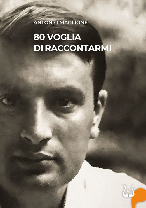 Libri Maglione Antonio - 80 Voglia Di Raccontarmi NUOVO SIGILLATO, EDIZIONE DEL 23/10/2023 SUBITO DISPONIBILE