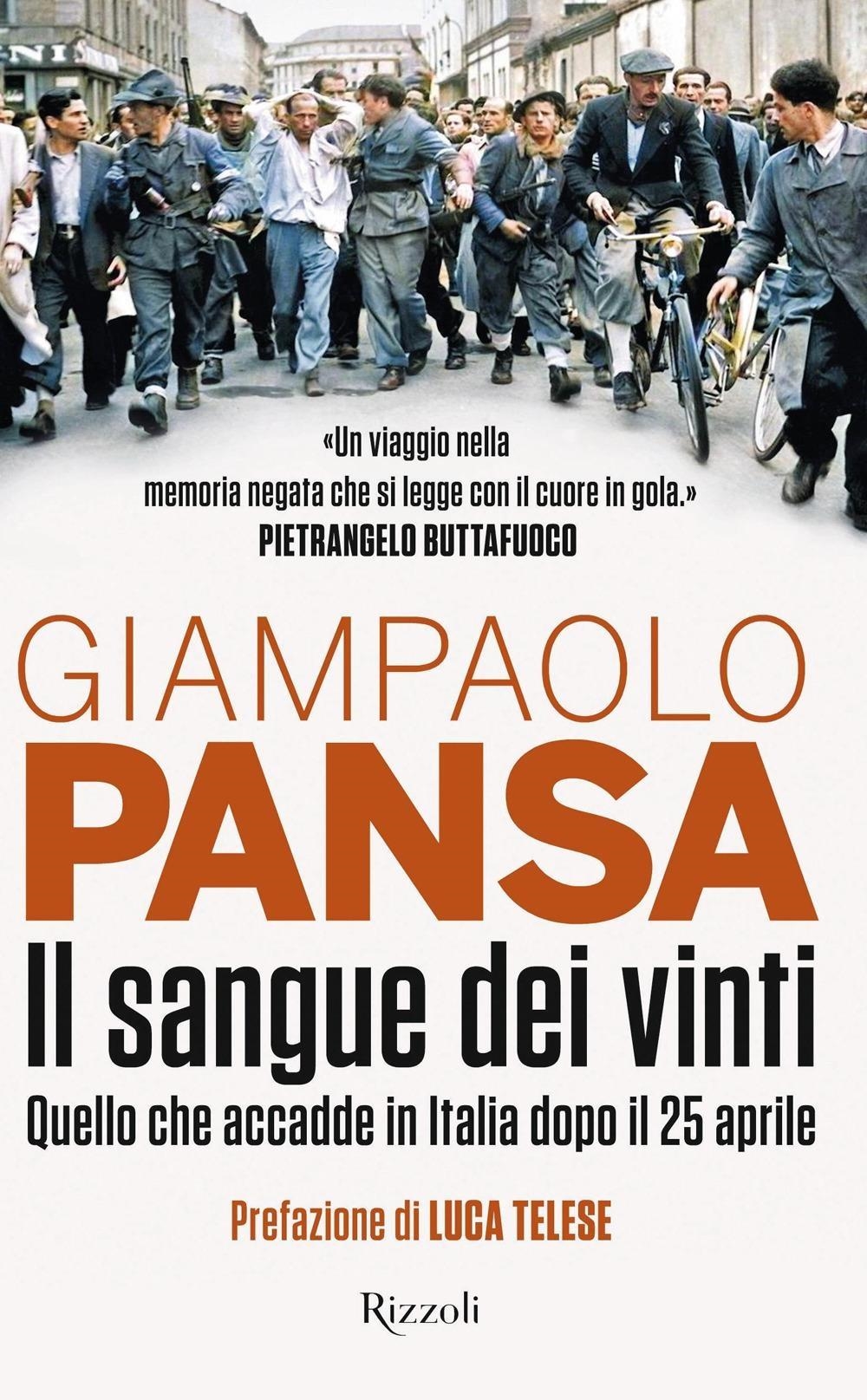 Libri Giampaolo Pansa - Il Sangue Dei Vinti NUOVO SIGILLATO, EDIZIONE DEL 02/04/2024 SUBITO DISPONIBILE