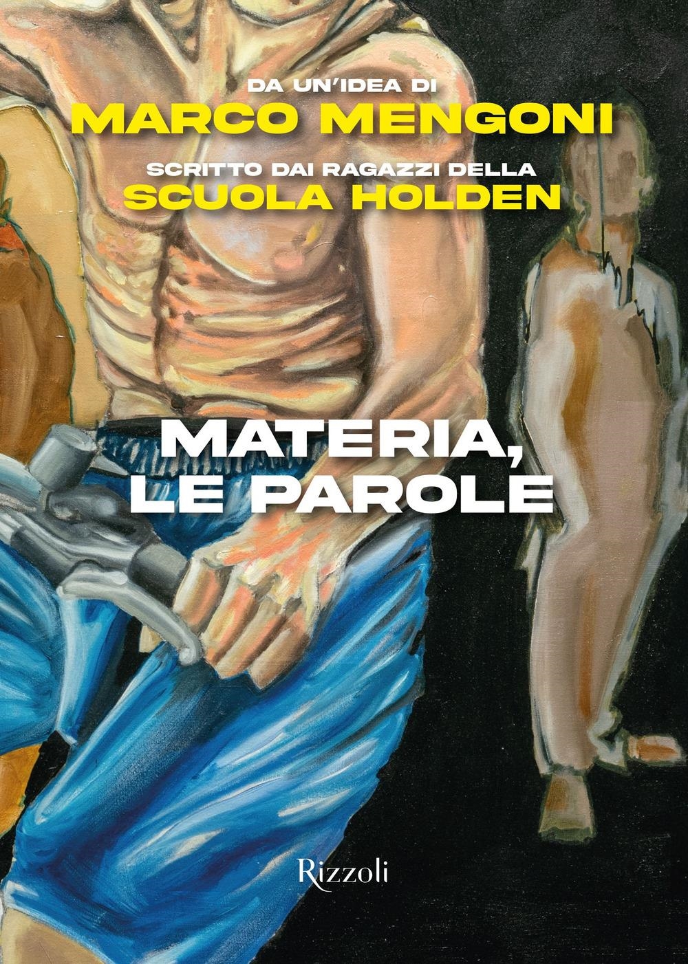 Libri Marco Mengoni / Scuola Holden - Materia, Le Parole NUOVO SIGILLATO, EDIZIONE DEL 23/01/2024 SUBITO DISPONIBILE