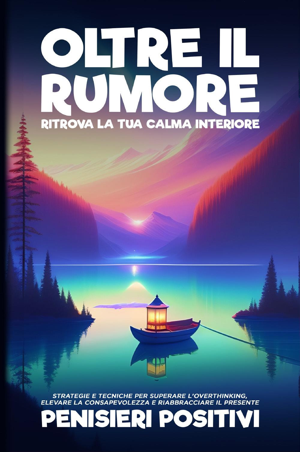 Libri Oltre Il Rumore. Ritrova La Tua Calma Interiore NUOVO SIGILLATO EDIZIONE DEL SUBITO DISPONIBILE