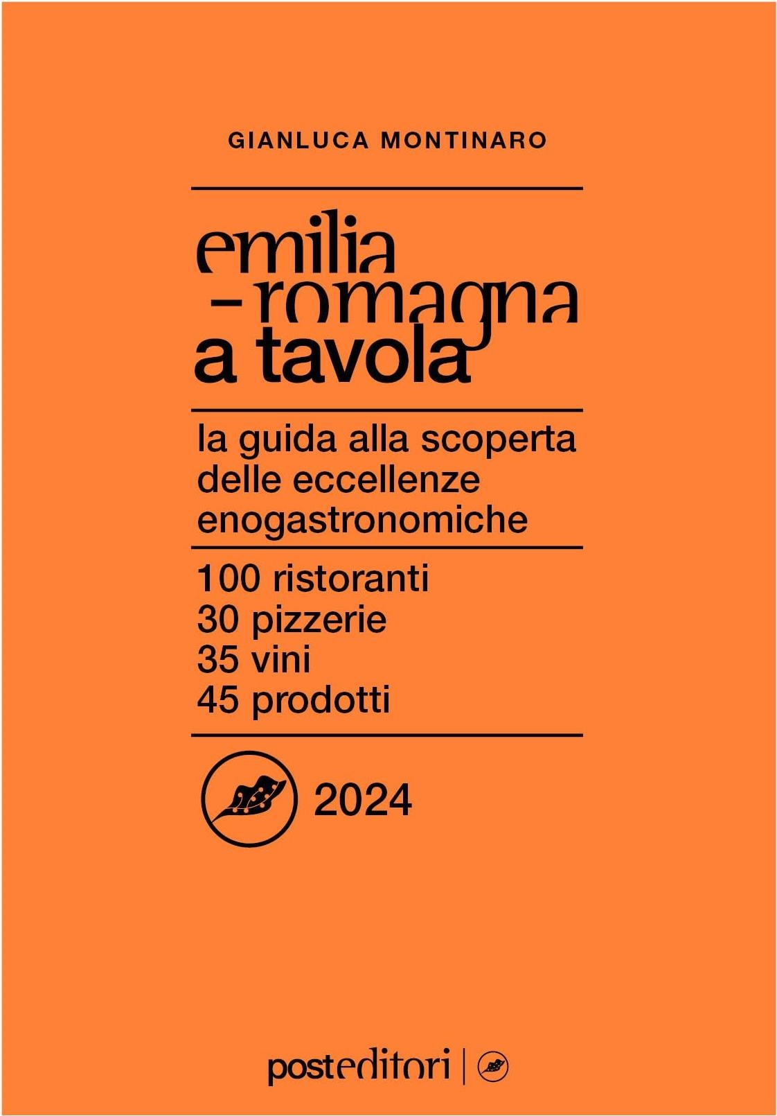 Libri Gianluca Montinaro - Emilia Romagna A Tavola 2024 NUOVO SIGILLATO, EDIZIONE DEL 02/11/2023 SUBITO DISPONIBILE