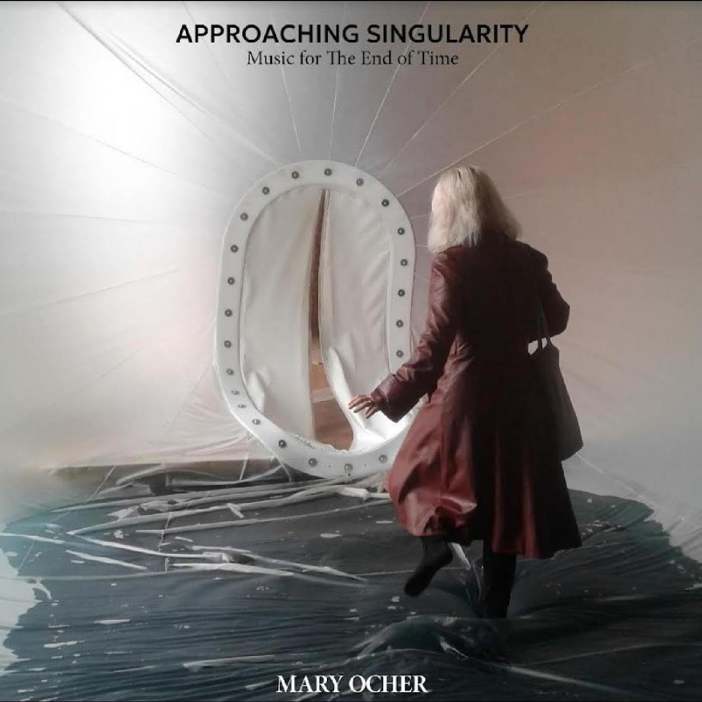 Vinile Mary Ocher - Approaching Singularity: Music For The End Of Time NUOVO SIGILLATO SUBITO DISPONIBILE