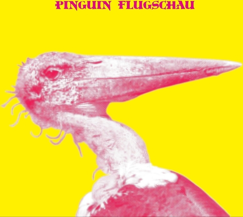 Vinile Pinguin Flugschau - Pinguin Flugschau NUOVO SIGILLATO, EDIZIONE DEL 17/11/2023 SUBITO DISPONIBILE