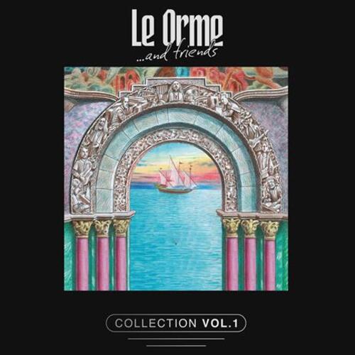 Vinile Orme (Le) - Le Orme & Friends - Collection NUOVO SIGILLATO, EDIZIONE DEL 01/12/2023 SUBITO DISPONIBILE