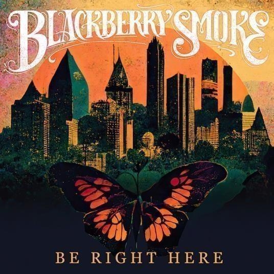 Vinile Blackberry Smoke - Be Right Here (180G Color Vinyl) NUOVO SIGILLATO, EDIZIONE DEL 16/01/2024 SUBITO DISPONIBILE