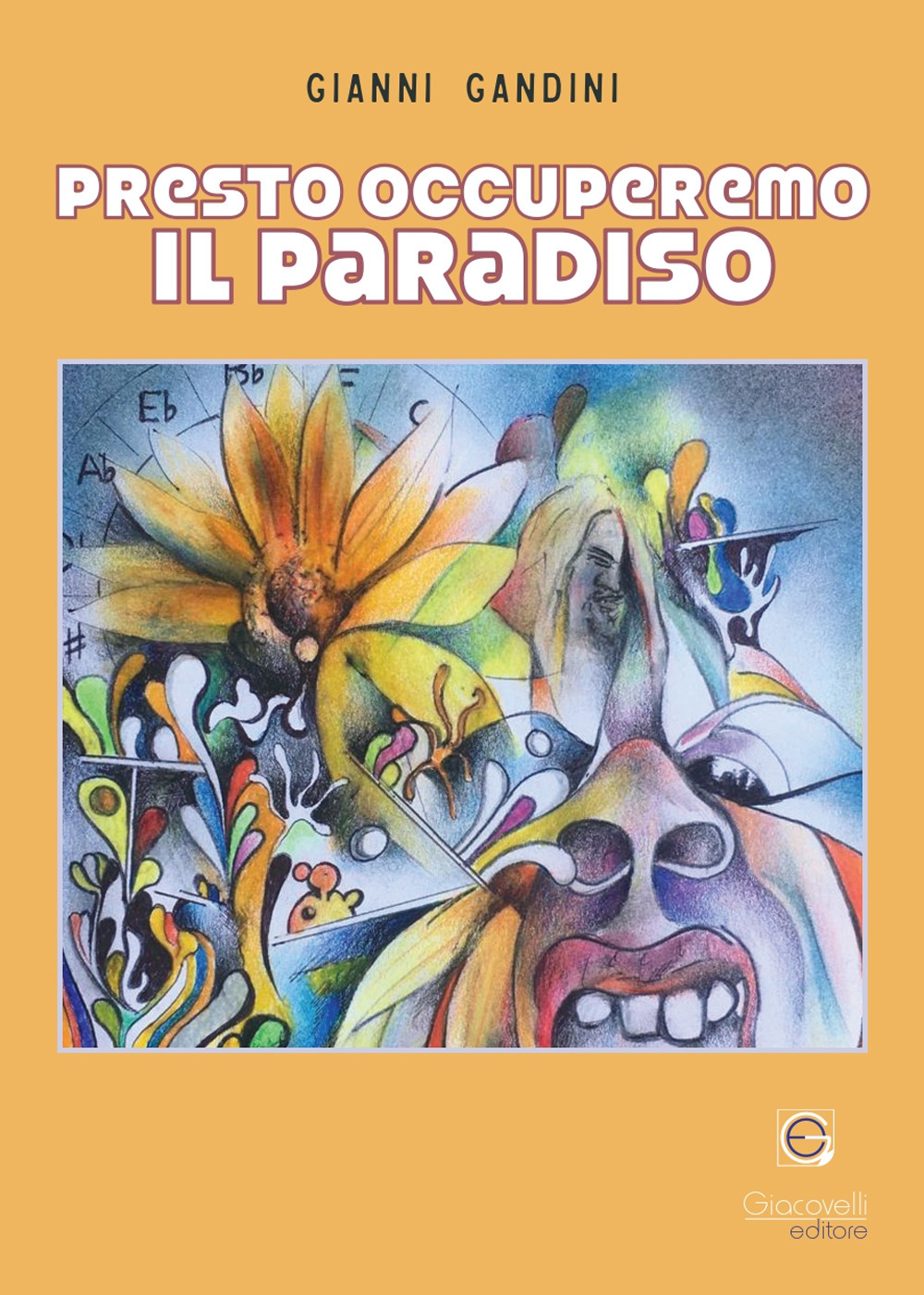 Libri Gianni Gandini - Presto Occuperemo Il Paradiso NUOVO SIGILLATO, EDIZIONE DEL 10/11/2023 SUBITO DISPONIBILE