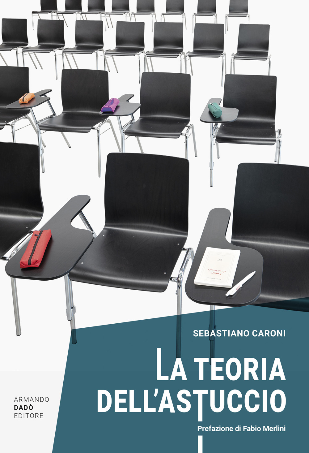 Libri Caroni Sebastiano - La Teoria Dell'astuccio NUOVO SIGILLATO, EDIZIONE DEL 10/11/2023 SUBITO DISPONIBILE