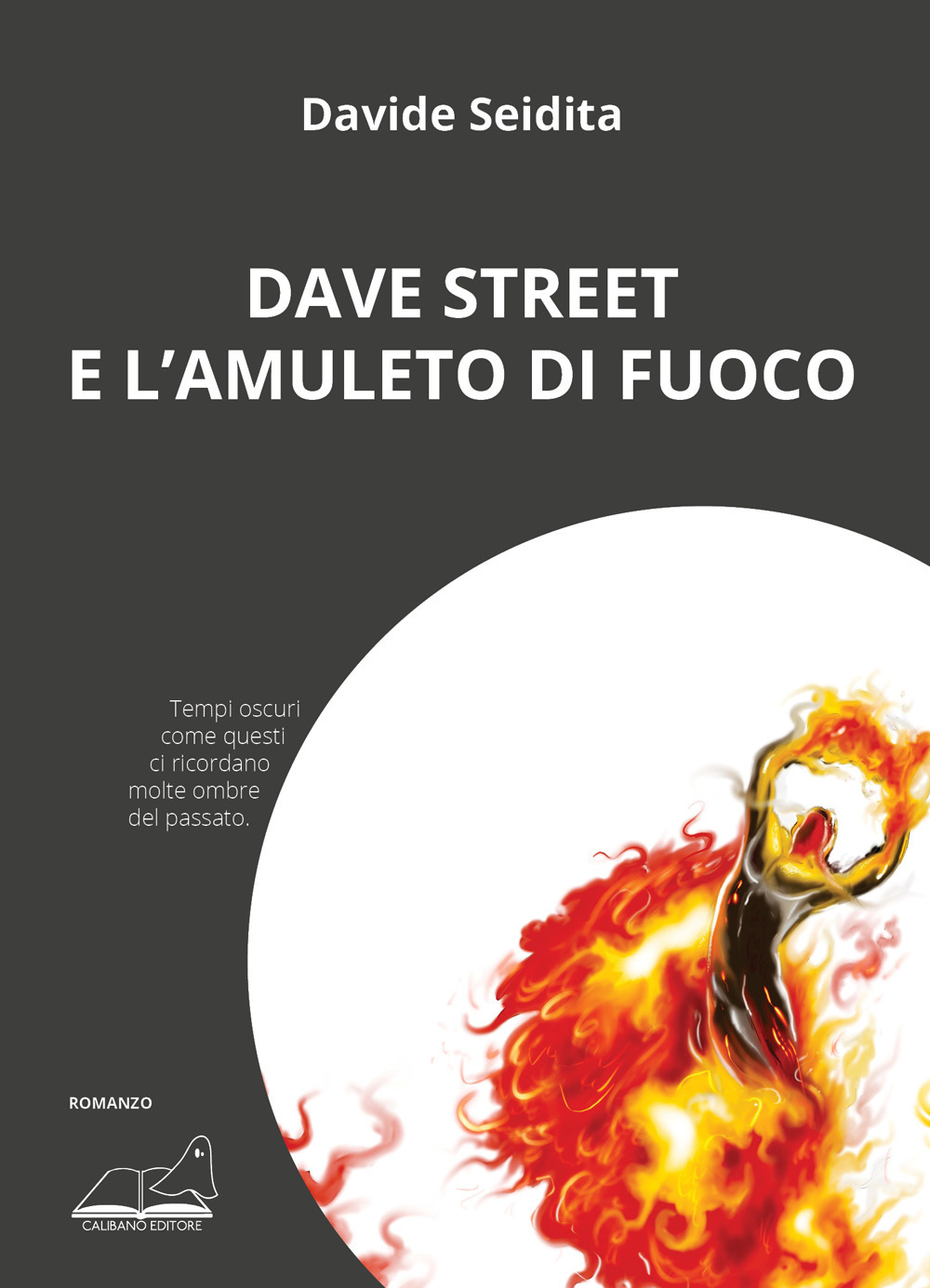 Libri Seidita Davide - Dave Street E L'amuleto Di Fuoco NUOVO SIGILLATO, EDIZIONE DEL 27/11/2023 SUBITO DISPONIBILE