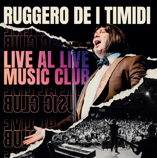 Vinile Ruggero De I Timidi - Live Al Live Music Club (2 Lp) NUOVO SIGILLATO, EDIZIONE DEL 01/12/2023 SUBITO DISPONIBILE