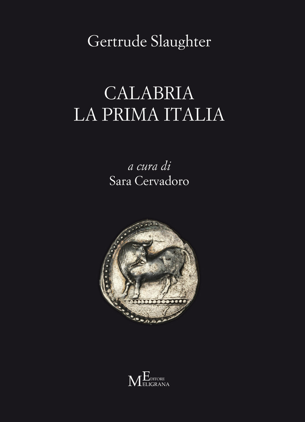 Libri Slaughter Gertrude - Calabria La Prima Italia NUOVO SIGILLATO, EDIZIONE DEL 13/11/2023 SUBITO DISPONIBILE