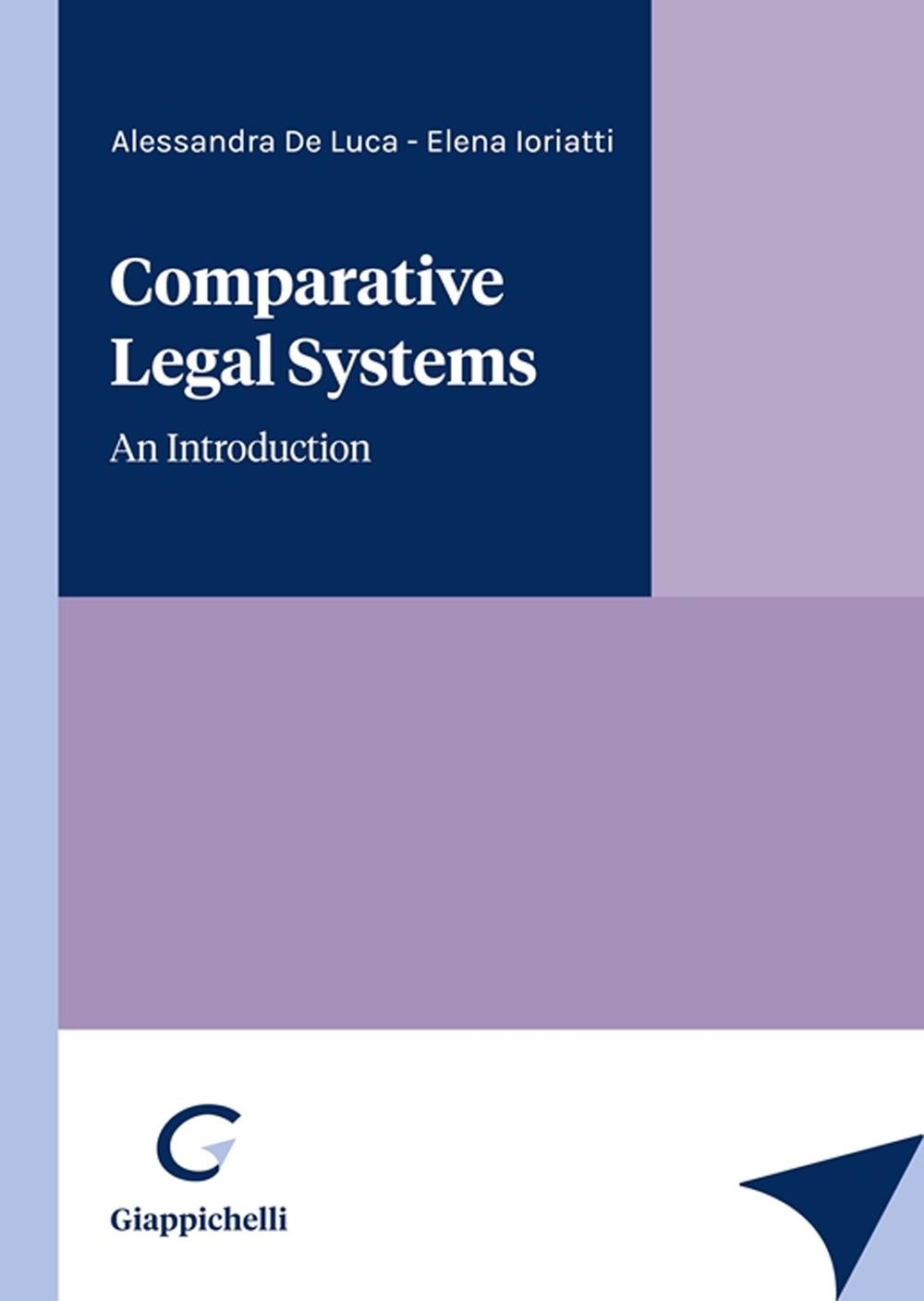 Libri De Luca Alessandra Ioriatti Elena - Comparative Legal Systems NUOVO SIGILLATO EDIZIONE DEL SUBITO DISPONIBILE