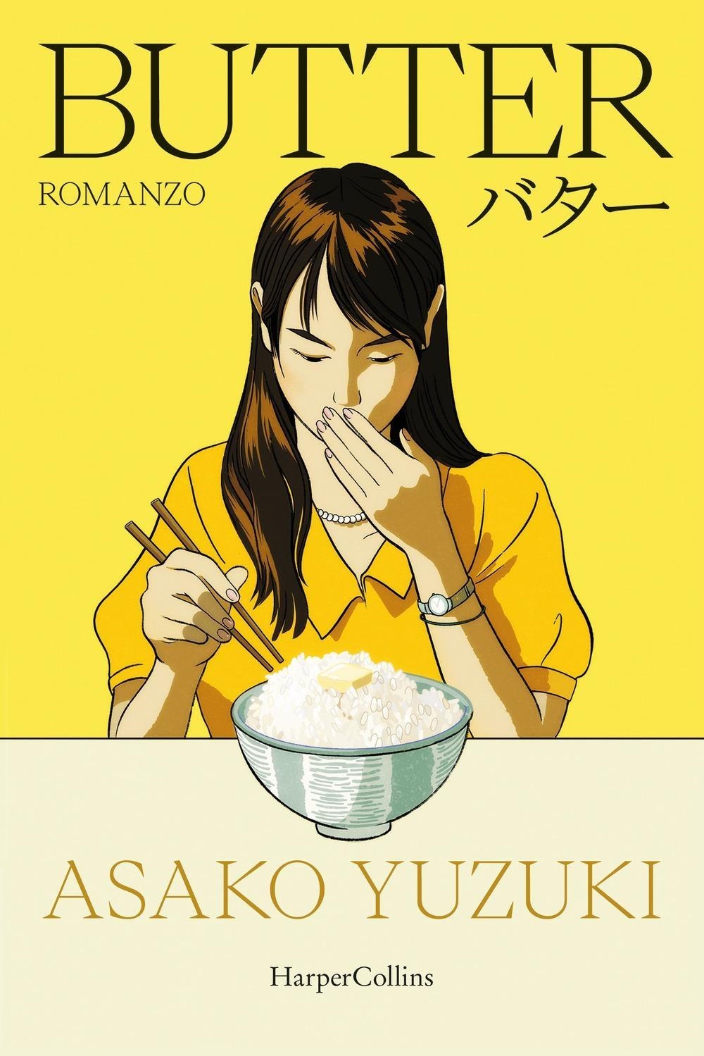 Libri Yuzuki Asako - Butter NUOVO SIGILLATO, EDIZIONE DEL 16/04/2024 SUBITO DISPONIBILE