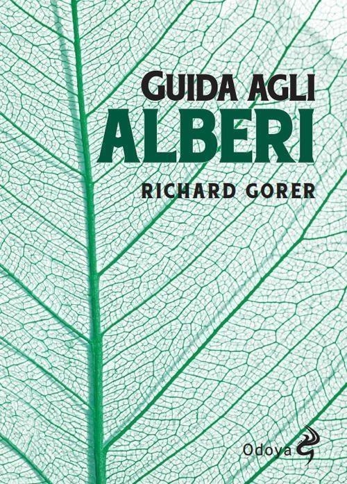 Libri Richard Gorer - Guida Agli Alberi NUOVO SIGILLATO, EDIZIONE DEL 29/03/2024 SUBITO DISPONIBILE