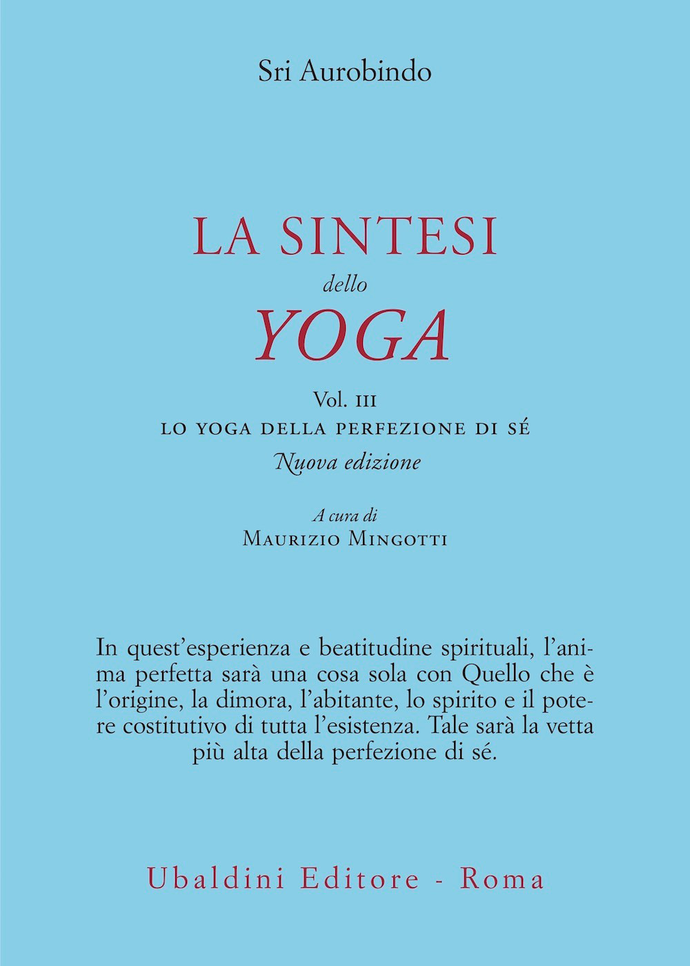 Libri (sri) Aurobindo - La Sintesi Dello Yoga Vol 03 NUOVO SIGILLATO, EDIZIONE DEL 07/06/2024 SUBITO DISPONIBILE
