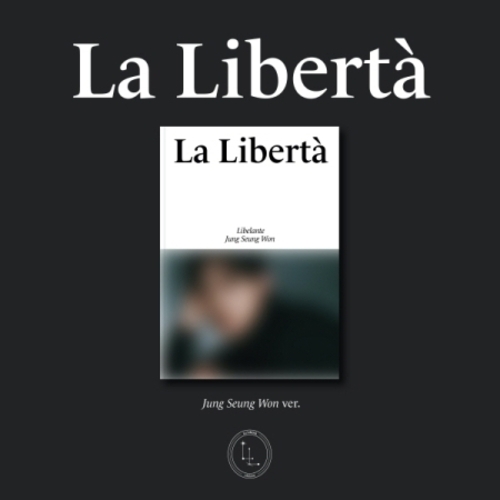 Audio Cd Libelante - 1St Mini Album [La Liberta] (Jeong Seung Won Ver.) NUOVO SIGILLATO, EDIZIONE DEL 30/11/2023 SUBITO DISPONIBILE