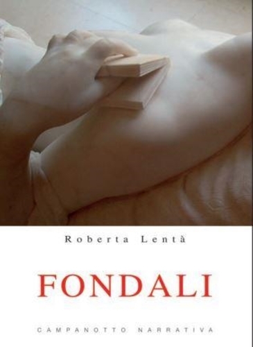 Libri Roberta Lentà - Fondali NUOVO SIGILLATO, EDIZIONE DEL 29/11/2023 SUBITO DISPONIBILE