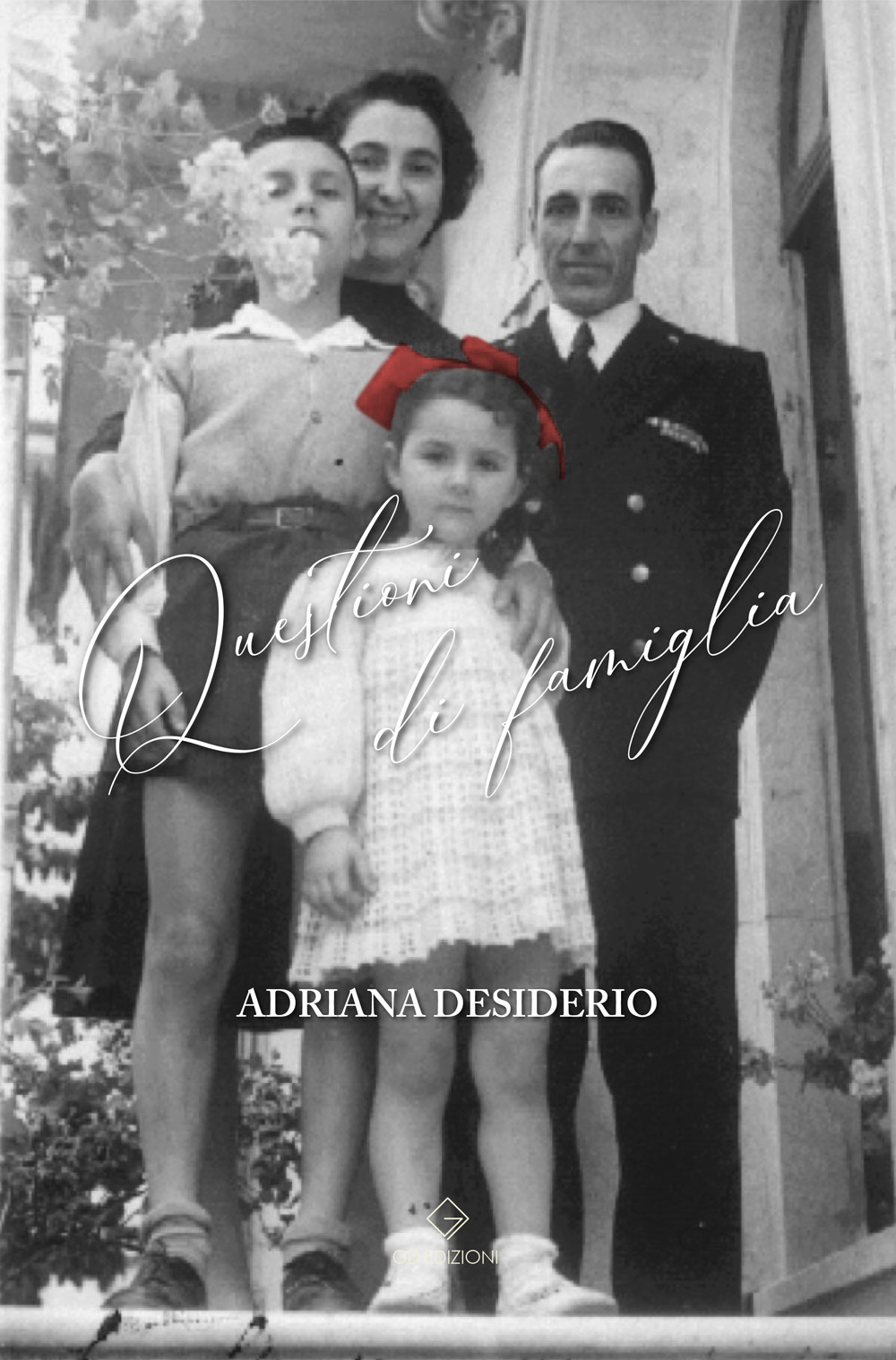 Libri Desiderio Adriana - Questioni Di Famiglia NUOVO SIGILLATO, EDIZIONE DEL 26/11/2023 SUBITO DISPONIBILE
