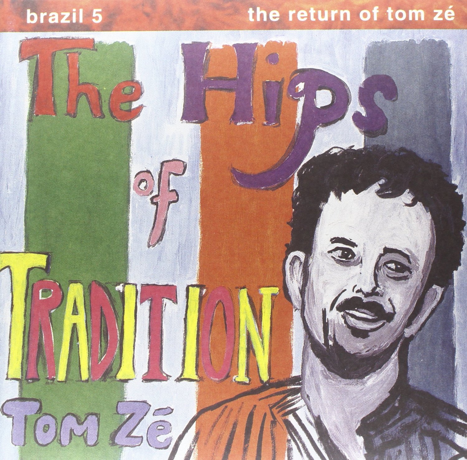 Vinile Tom Ze' - The Hips Of Tradition -the Return NUOVO SIGILLATO, EDIZIONE DEL 25/08/2014 SUBITO DISPONIBILE
