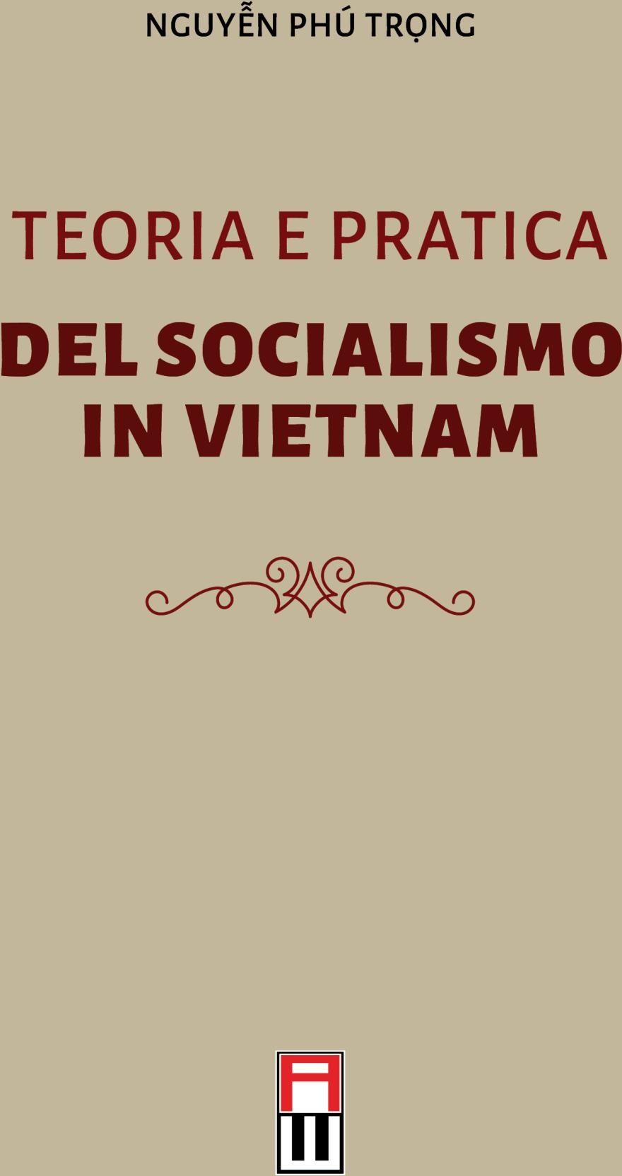Libri Nguyen Phu TrMNg - Teoria E Pratica Del Socialismo In Vietnam NUOVO SIGILLATO, EDIZIONE DEL 20/12/2023 SUBITO DISPONIBILE